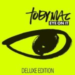 toby_mac-eye_on_it